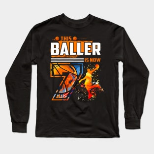 This Baller Is Now 7 Cool Basketball 7Th Birthday 7 Yrs Old Long Sleeve T-Shirt